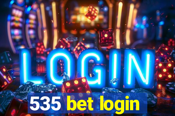 535 bet login